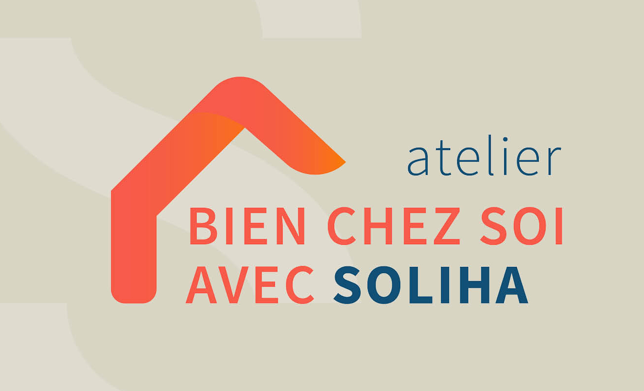 visuel-sommaire-atelier-bien-chez-soi-avec-SOLIHA 2